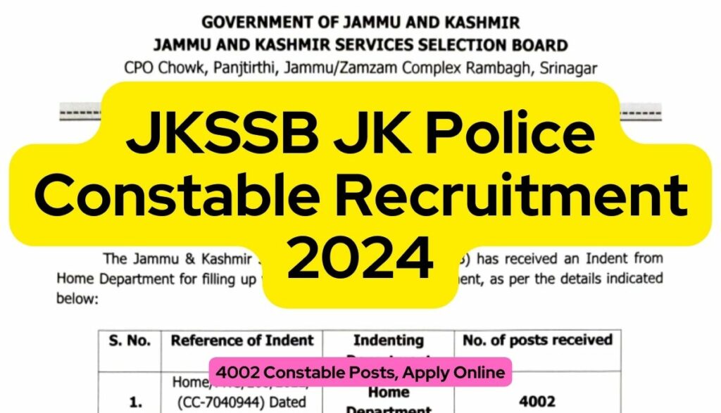 JKSSB JK Police Constable Recruitment 2024: 4002 Constable Posts, Apply ...