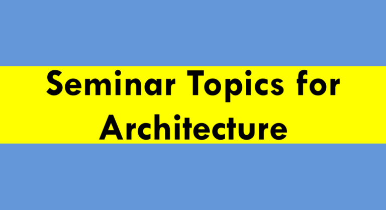 Seminar Topics For Architecture