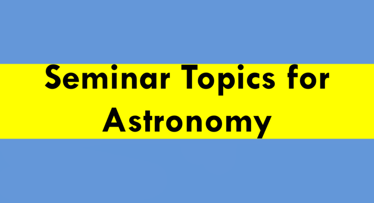 Seminar Topics For Astronomy