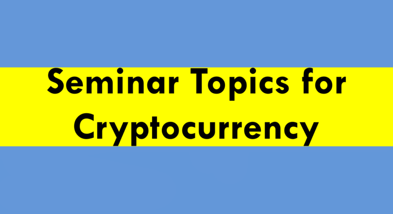 Seminar Topics For Cryptocurrency