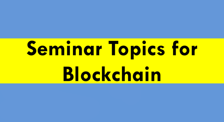 Seminar Topics for Blockchain