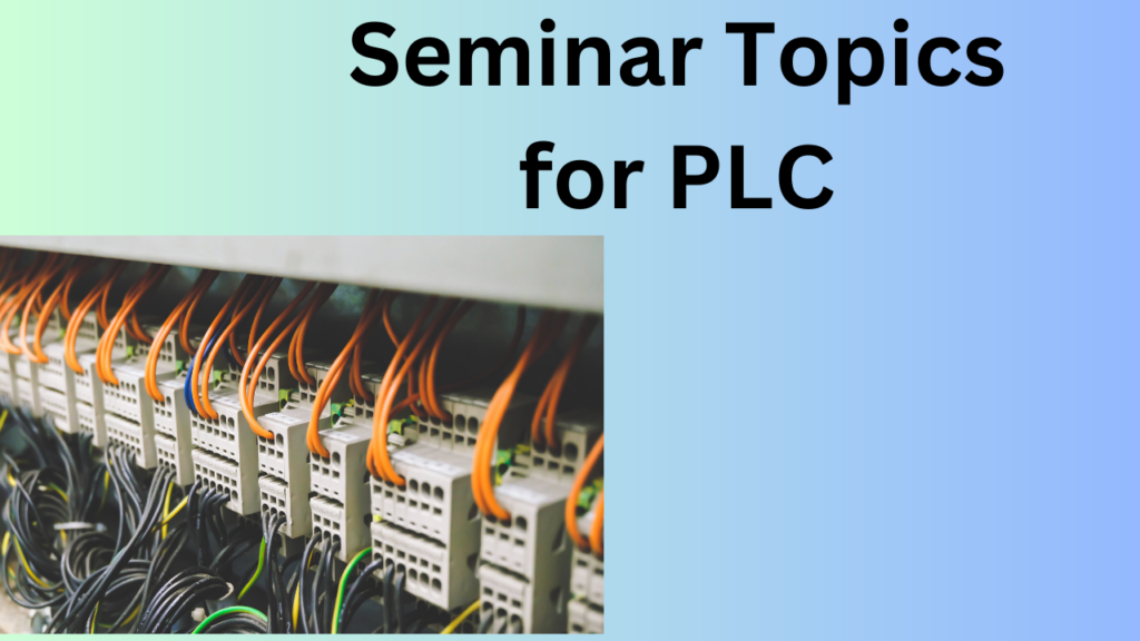 Seminar Topics for PLC