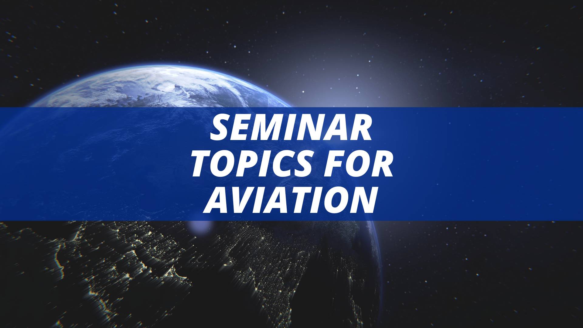 Seminar Topics For Aviation
