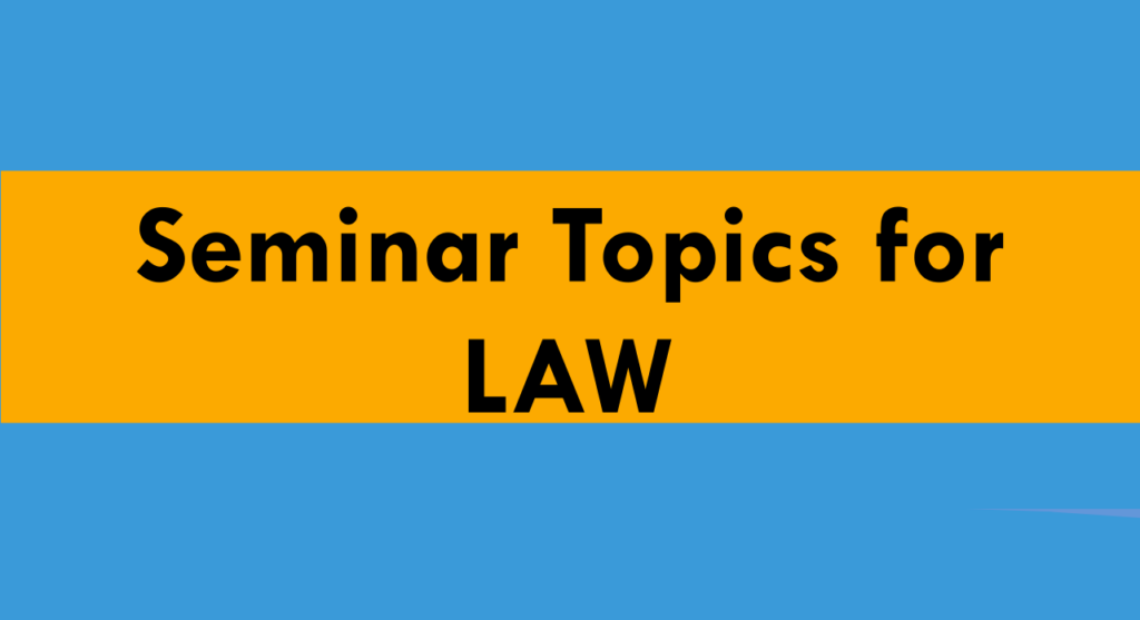 80-latest-seminar-topics-for-law-2023-bestseminartopics