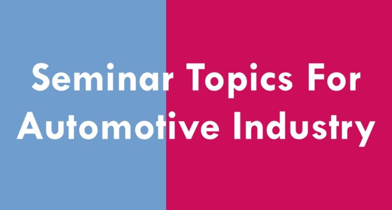 Seminar topics for Automotive Industry
