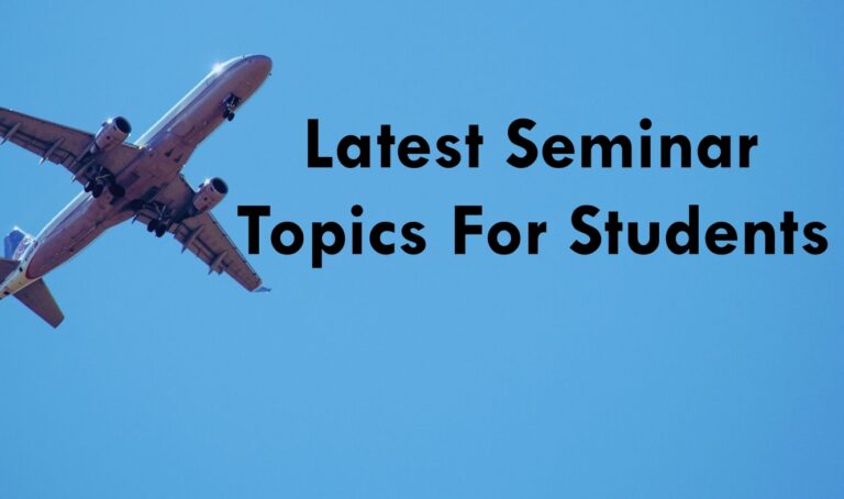 Latest Seminar Topics For Students in 2023
