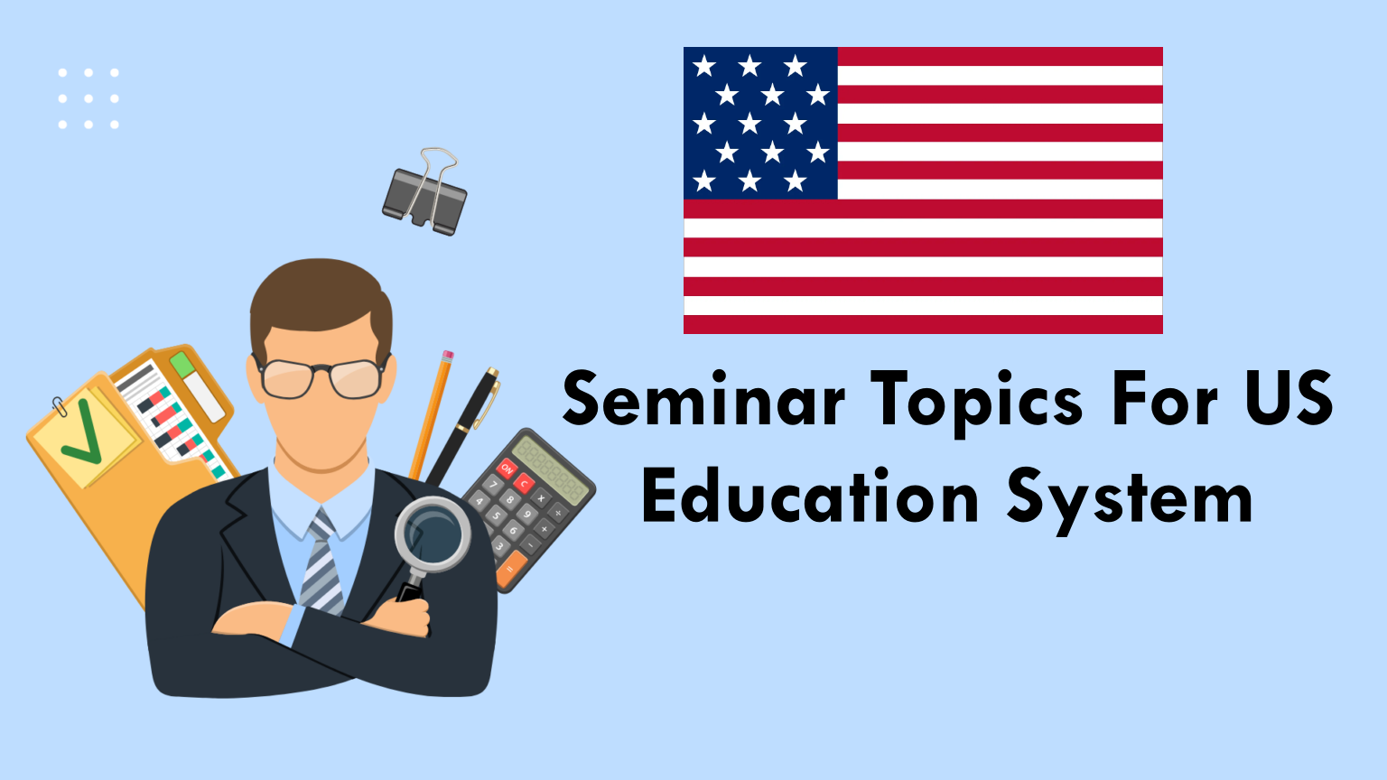 Seminar Topics For US Education System