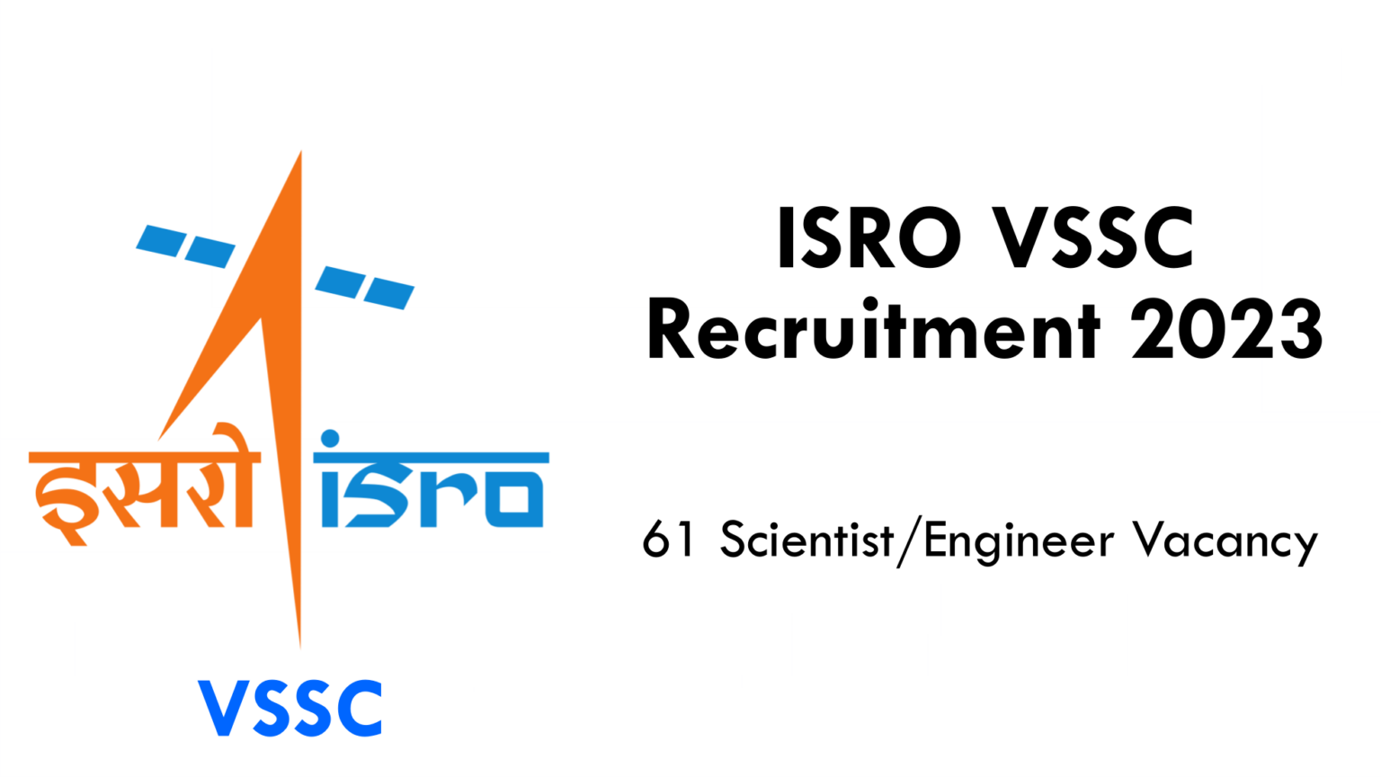 ISRO VSSC Recruitment 2023 | 61 Scientist/Engineer Vacancy | Apply Now ...