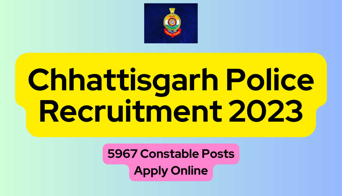 Chhattisgarh Police Recruitment 
