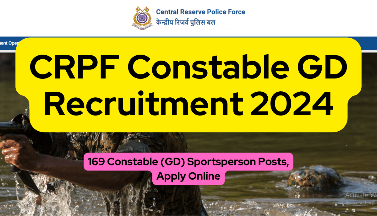 CRPF Constable GD Recruitment
