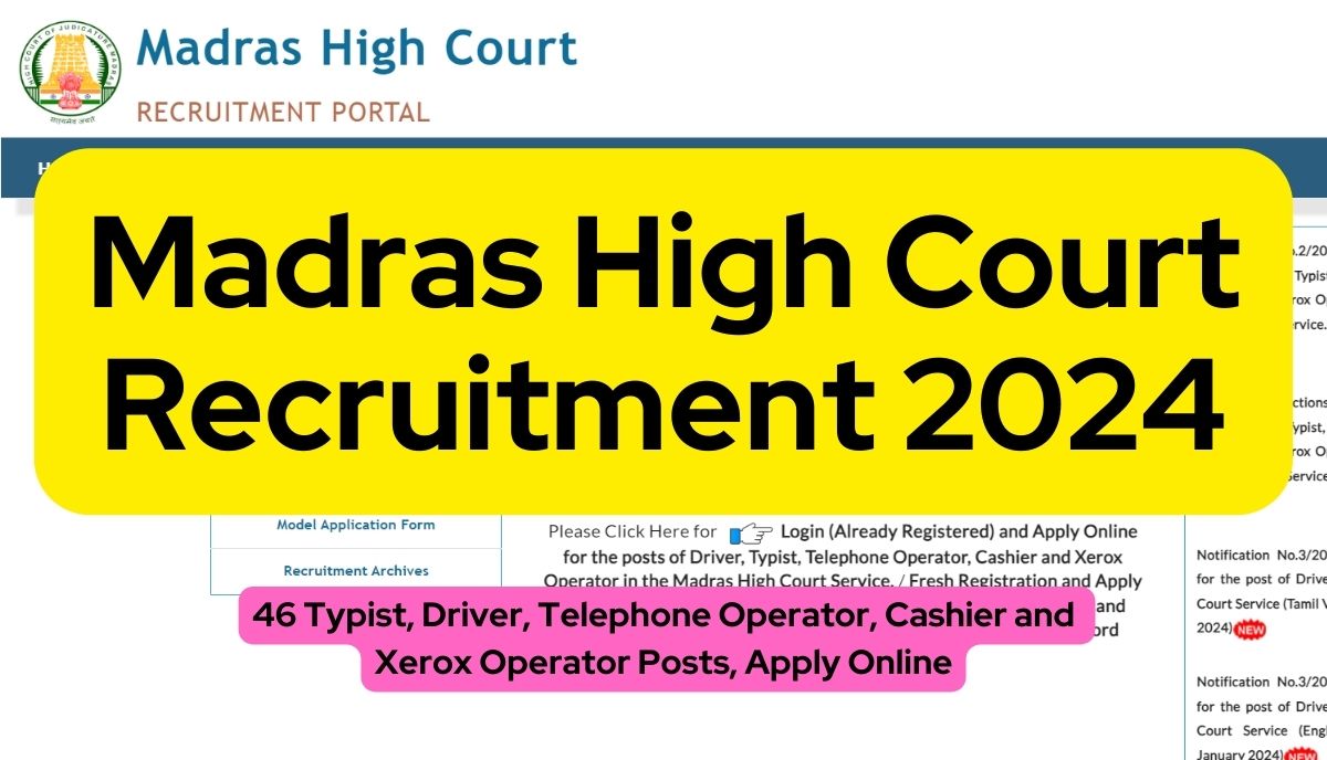 Madras High Court Recruitment 2024 46 Various Posts, Apply Online