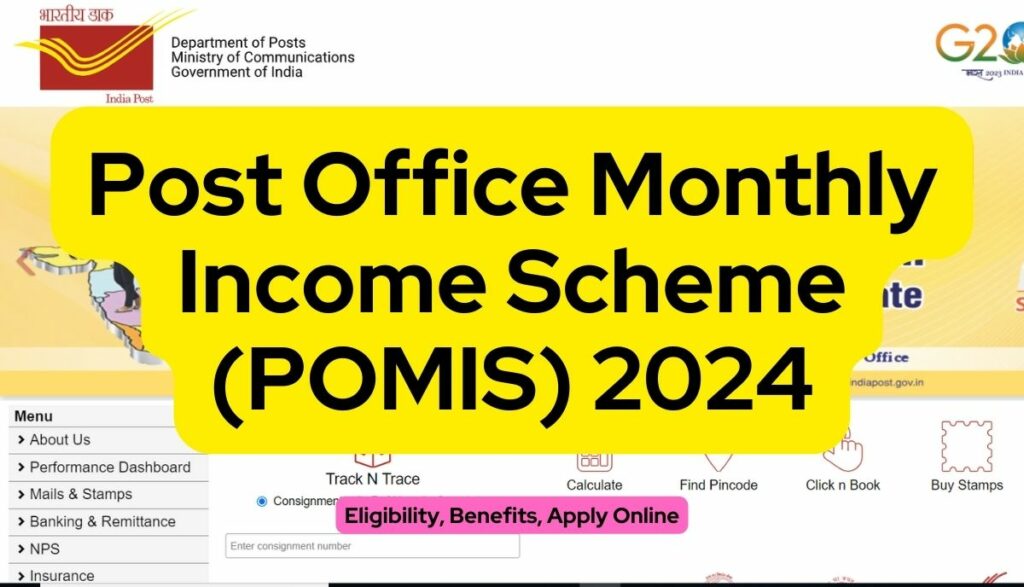 Post Office Monthly Income Scheme Pomis 2024 Eligibility Benefits Apply Online 7347