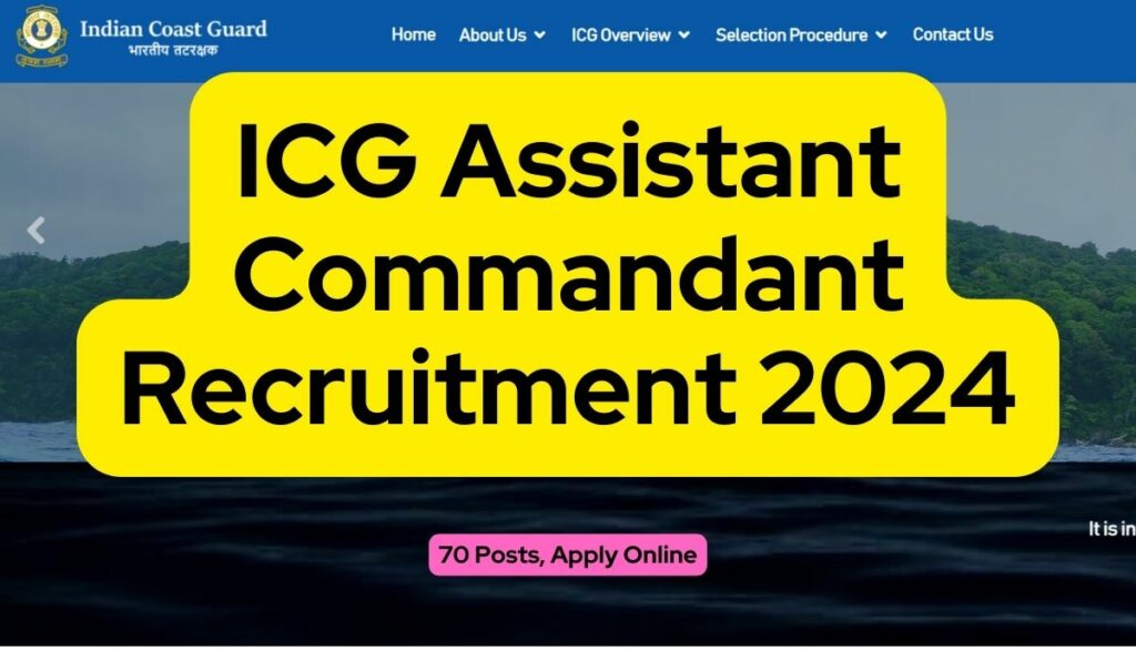 ICG Assistant Commandant Recruitment 2024 70 Posts Apply Online   Add A Heading 29 1024x587 