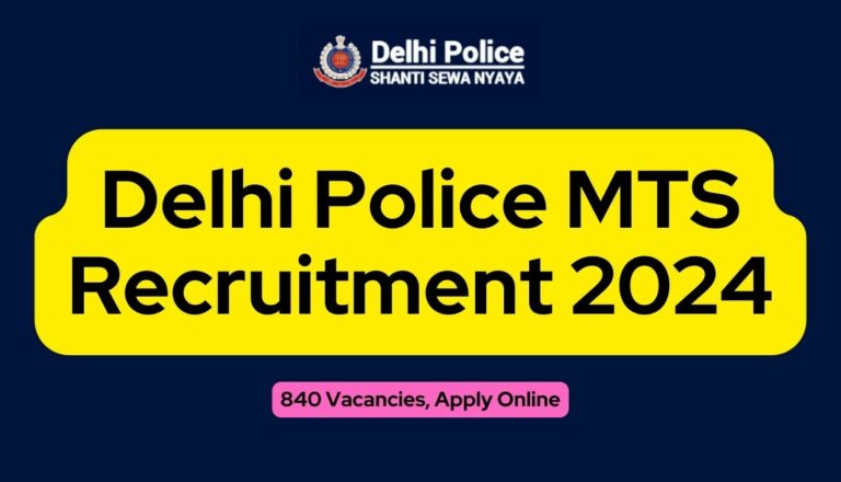 Delhi Police MTS Recruitment