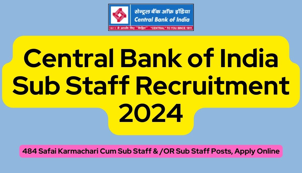 Central Bank of India Sub Staff Recruitment